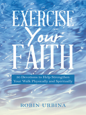 cover image of Exercise Your Faith